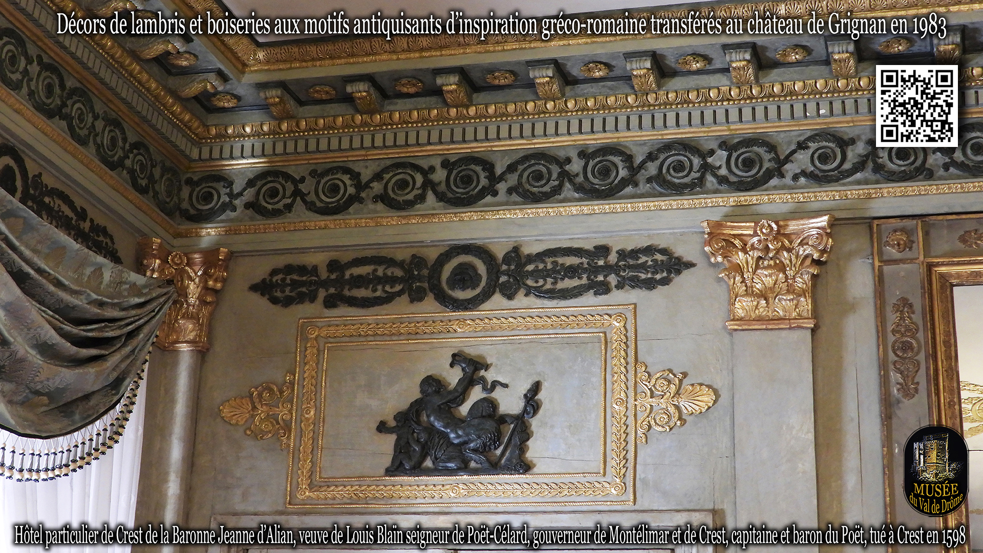 Decors_de_lambris_et_boiseries_aux_motifs_antiquisants_de_Crest_transferes_au_chateau_de_Grignan_en_1983_UHD_HD_MVD_8K_original_QrC_DSCN2451.jpg