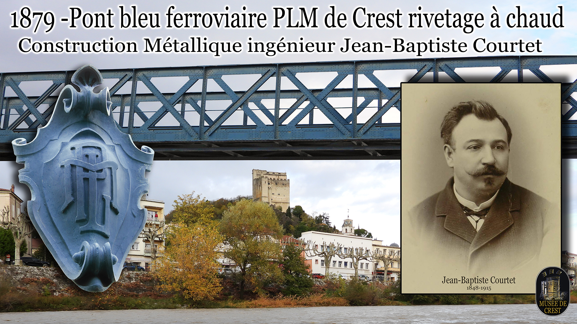 Jean_Baptiste_Courtey_1848_1915_construction_metallique_Pont_PLM_riviere_Drome_Crest_UHD_DSCN7811.jpg