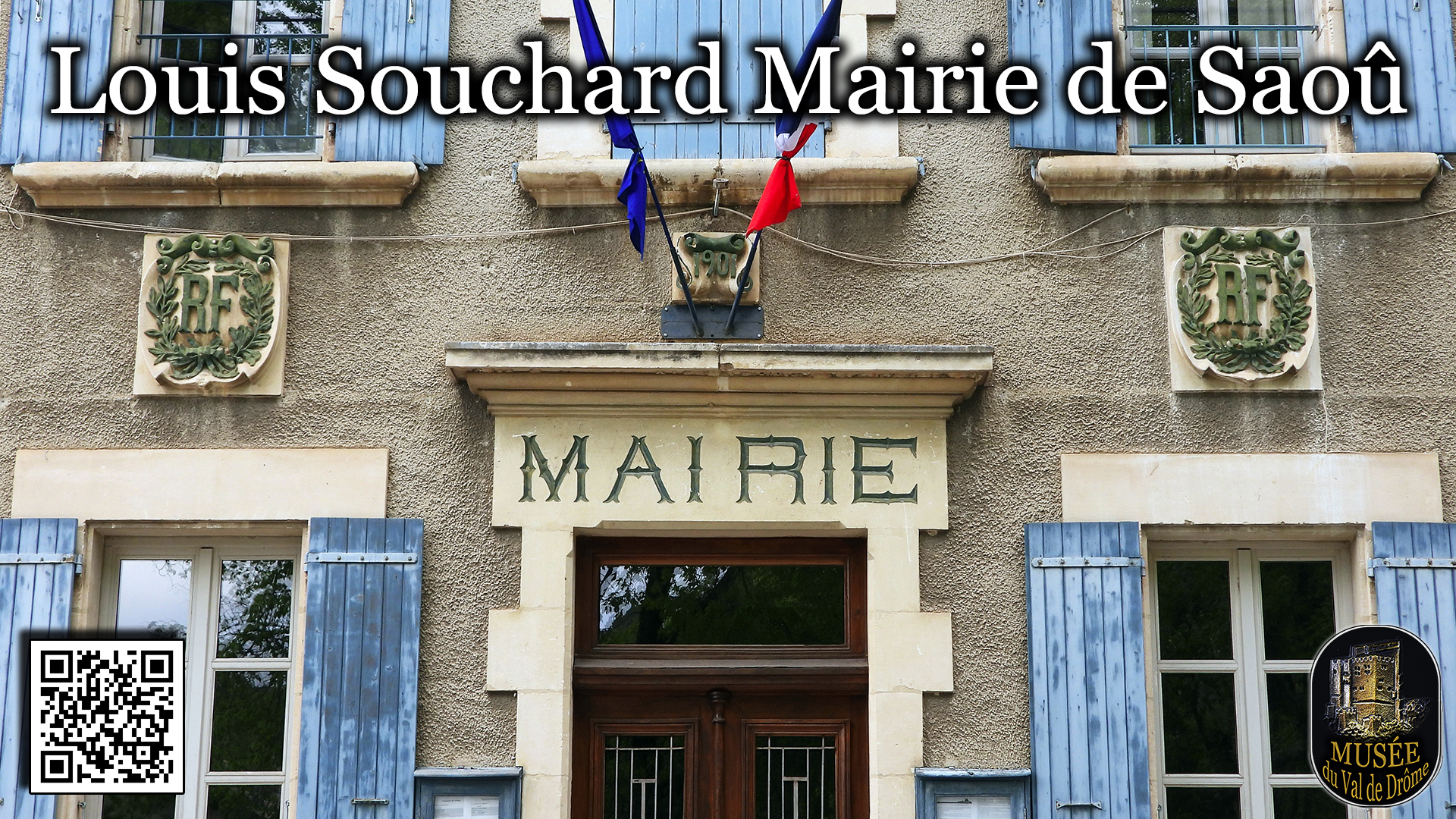 Mairie_de_Saou_facade_avec_ecussons_RF_Louis_Souchard_1901_UHD_HD_MVD_Qrc_DSCN2124.jpg